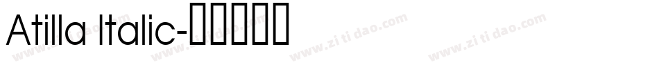 Atilla Italic字体转换